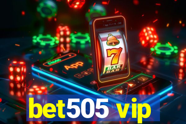 bet505 vip